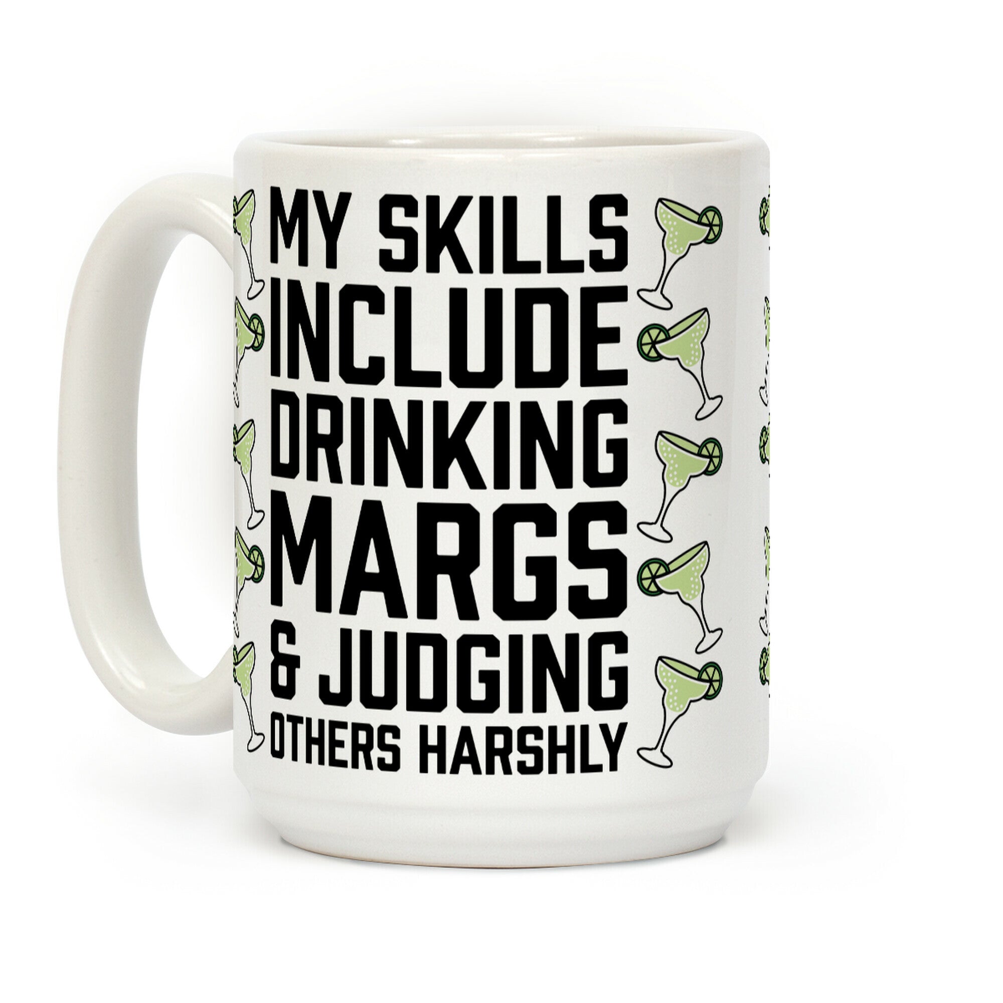 My Skill Include Drinking Margs And Judging Others Harshly Coffee Mug
